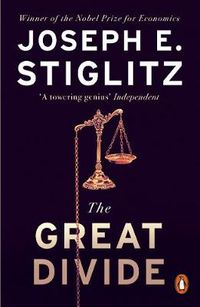 The Great Divide; Joseph E Stiglitz; 2016