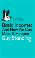 Basic Income; Guy Standing; 2017