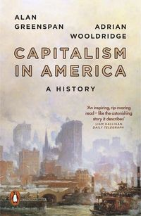 Capitalism in America; Adrian Wooldridge, Alan Greenspan; 2019