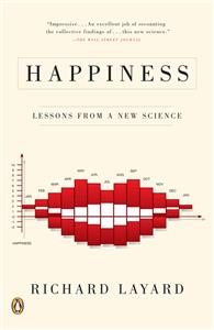 Happiness: Lessons from a New Science; Richard Layard; 2006