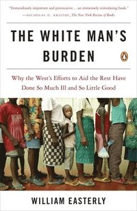 White Man's Burden; William Easterly; 2007