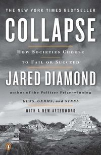 Collapse; Jared Diamond; 2011