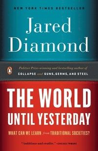 World Until Yesterday; Jared Diamond; 2013