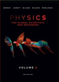 Physics for Global Scientists and Engineers, Volume 2; Wayne Rowlands; 2016