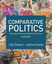 Comparative Politics; J. Tyler Dickovick, Eastwood Jonathan; 2015