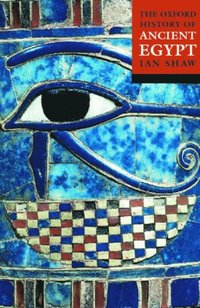 Oxford History of Ancient Egypt
                E-bok; Ian Shaw; 2000