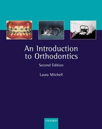Introduction To Orthodontics; Mark Mitchell; 2001