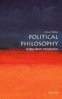 Political Philosophy: A Very Short Introduction; David Miller; 2003