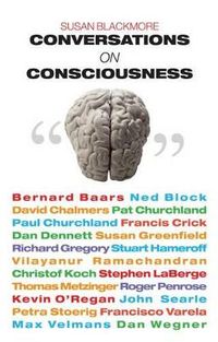 Conversations on Consciousness; Susan Blackmore; 2006