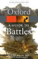 A Guide to Battles; Richard Holmes, Martin Marix Evans; 2009