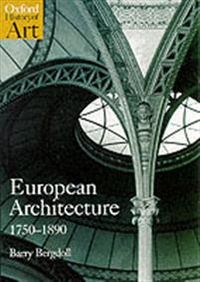 European Architecture 1750-1890; Barry Bergdoll; 2000