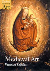 Medieval Art; Veronica Sekules; 2001