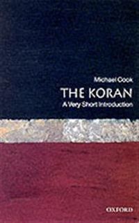 The Koran: A Very Short Introduction; Michael Cook; 2000