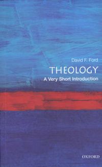 Theology - A Very Short Introduction; David F. Ford; 2000