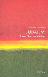 Judaism: A Very Short Introduction; Solomon Norman; 2000