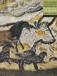 The Oxford Illustrated History of Prehistoric Europe; Barry Cunliffe; 2001