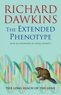 The Extended Phenotype; Richard Dawkins; 1999