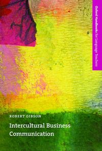 Ohlt Intercultural Business Communication; Robert Gibson; 2002