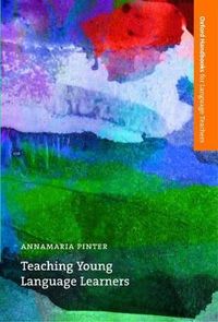 Teaching Young Language Learners; Annamaria Pinter; 2006