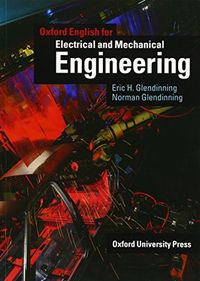 Oxford English for Electrical and Mechanical Engineering: Student's Book; Eric Glendinning; 1995