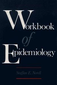 Workbook of Epidemiology; Staffan E Norell; 1995