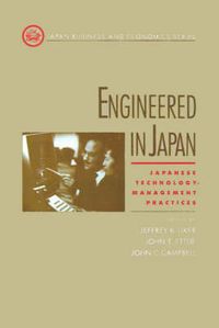 Engineered in Japan; Jeffrey K. Liker, John E. Ettlie, John Creighton Campbell; 1995