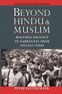 Beyond Hindu and Muslim; Peter Gottschalk, Wendy Doniger; 2005