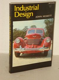 Industrial design; John. Heskett; 1980