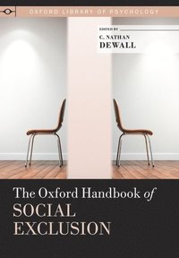 The Oxford Handbook of Social Exclusion; C Nathan Dewall; 2013