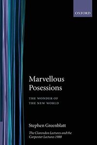 Marvelous Possessions; Stephen Greenblatt; 1992