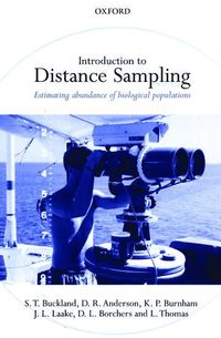 Introduction to Distance Sampling; Stephen Terrence Buckland, David R. Anderson, Kenneth Paul Burnham, Jeffrey Lee Laake, David Louis Borchers, Leonard Thomas; 2001