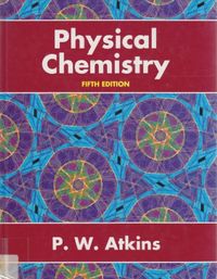 Physical chemistry; P. W. Atkins; 1994