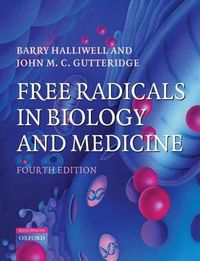 Free Radicals in Biology and Medicine; Halliwell Barry, John Gutteridge; 2007