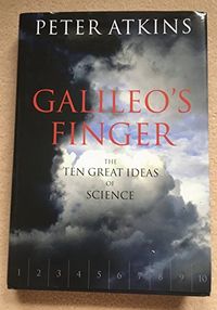 Galileo's Finger; P. W. Atkins; 2003