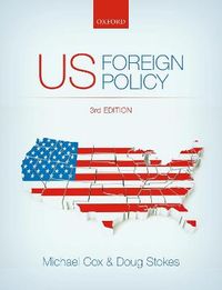 US Foreign Policy; Michael Cox; 2018