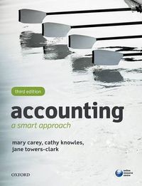 Accounting: A Smart Approach; Jane (head Of Accounting Towers-clark; 2017