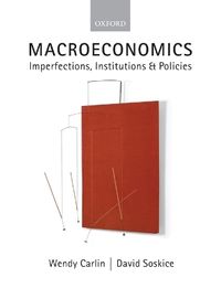 Macroeconomics; Wendy Carlin, David Soskice; 2005