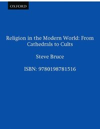 Religion in the Modern World; Steve Bruce; 1996