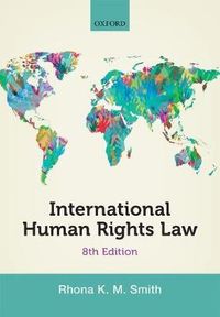 International Human Rights Law; Smith Rhona; 2017