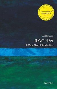 Racism: A Very Short Introduction; Ali Rattansi; 2020