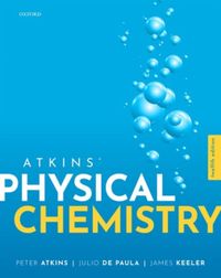 Atkins' Physical Chemistry; James (Associate Professor of Chemistry,  Associate Keeler; 2022