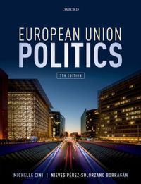 European Union Politics; Nieves (senior Lecturer in Europe Perez-solorzano Borragan; 2022