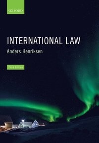 International Law; Anders (Former Professor, Faculty of Law,  Univer Henriksen; 2021