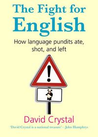 The Fight for English; David Crystal; 2006
