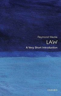 Law: A Very Short Introduction; Wacks Raymond; 2008