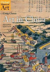 Art in China; Craig Clunas; 2009