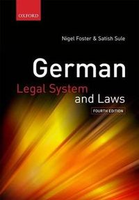German Legal System and Laws; Nigel Foster; 2010