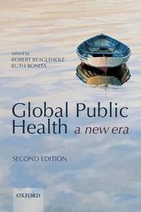 Global Public Health; R. Beaglehole, Ruth Bonita; 2009