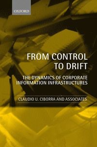 From Control to Drift; Claudio U. Ciborra; 2001