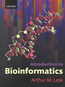 Introduction to Bioinformatics; Arthur M. Lesk; 2002